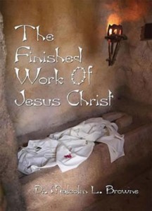 The Finished Work Of Jesus Christ